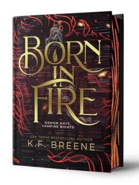 Born in Fire by K.F. Breene - Special Edition hardcover